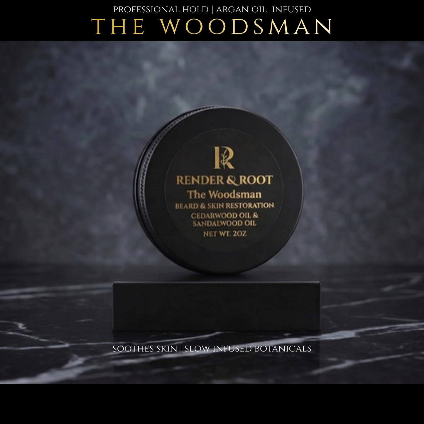 Render & Root The Woodsman product on a dark background